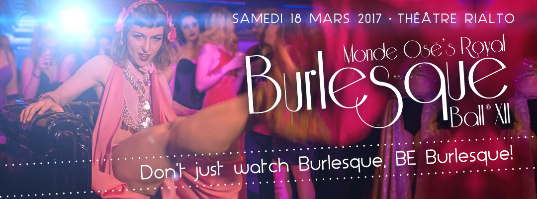Monde Ose Royal Burlesque Ball 2017