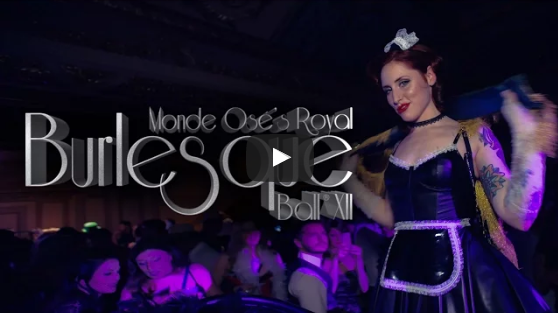 Montreal, Monde Osé's Royal Burlesque Ball