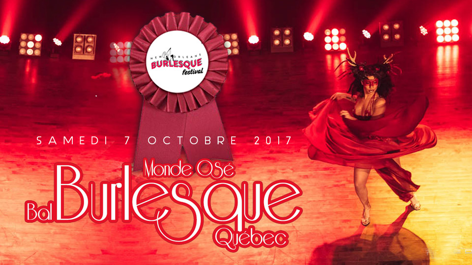 Monde Osé, Burlesque Ball, Quebec