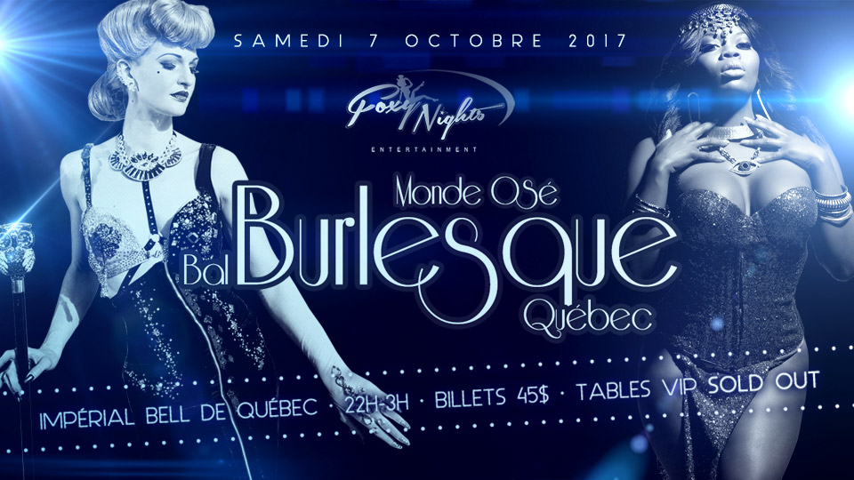 Monde Osé, Bal Burlesque, Quebec, 2017