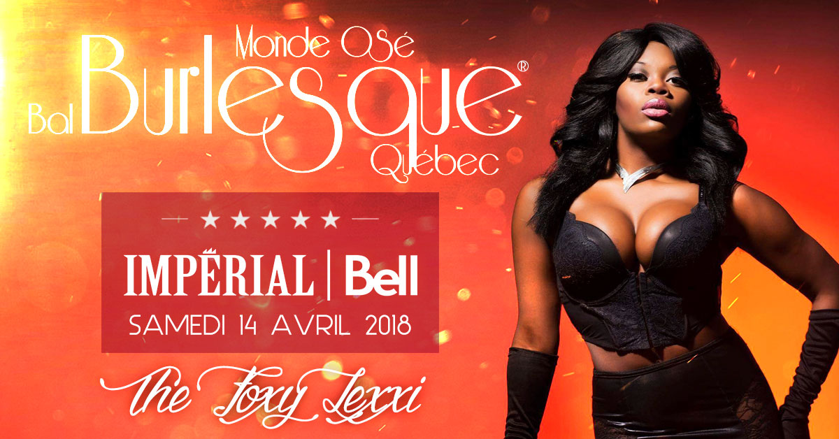 Burlesque Ball Quebec 2018 - the Foxy Lexxi