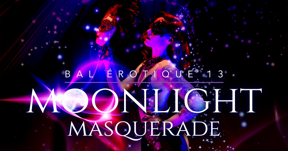 Bal Érotique 13 - Moonlight Masquerade - Monde Osé