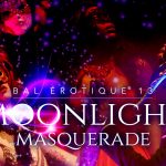 Bal Erotique 13 - Moonlight Masquerade