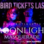 Bal Érotique 13 MOONLIGHT MASQUERADE 48H’s LEFT FOR EARLY-BIRD tickets