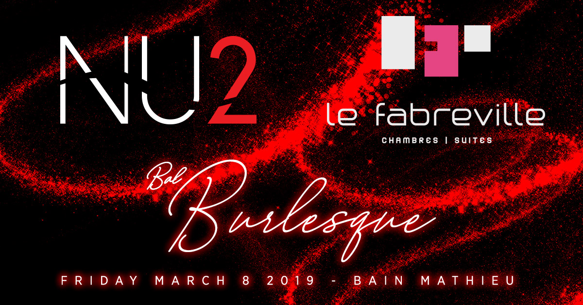 Bal Burlesque 2019 - Sponsors - Le Fabreville and NU2